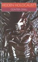Cover of The Hidden Holocaust? by Günter Grau