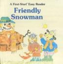 Cover of Friendly Snowman by Sharon Gordon