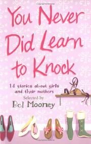 Front cover of You Never Did Learn to Knock by Bel Mooney