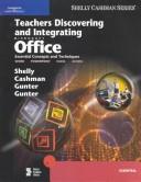 Front cover of Teachers Discovering and Integrating Microsoft Office by Gary B. Shelly
