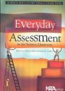 Cover of Everyday assessment in the science classroom by J. Myron Atkin