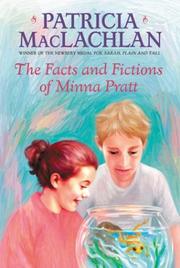 Front cover of The facts and fictions of Minna Pratt by Patricia MacLachlan