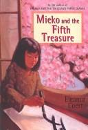 Front cover of Mieko and the fifth treasure by Eleanor Coerr