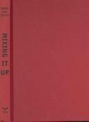 Cover of Mixing it up by SanSan Kwan