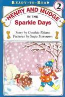 Front cover of Henry And Mudge In The Sparkle Days by Cynthia Rylant