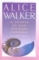 Front cover of In Search of Our Mother's Garden by Alice Walker