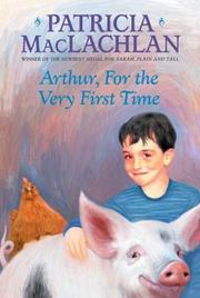 Front cover of Arthur, for the Very First Time by Patricia MacLachlan