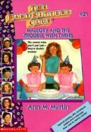 Front cover of Mallory and the trouble with twins by Ann M. Martin