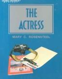 Front cover of Actress by Mary C. Rosensteel