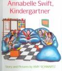 Cover of Annabelle Swift, Kindergartner by Amy Schwartz