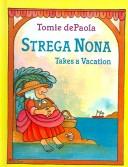 Front cover of Strega Nona Takes a Vacation by Tomie dePaola