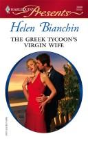 Front cover of The Greek Tycoon's Virgin Wife by Helen Bianchin