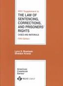 Front cover of Cases and Materials on the Law of Sentencing, Corrections, and Prisoners' Rights 2001 (American Casebook Series and Other Coursebooks) by Lynn S. Branham