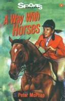 Cover of A Way with Horses by Peter McPhee