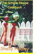 Front cover of The Simple Recipe Cookbook by Shelly Hadley