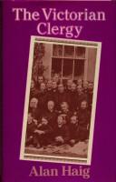 Front cover of The Victorian Clergy by Alan Haig