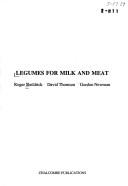 Cover of Legumes for Milk and Meat by David Thomson