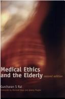 Front cover of Medical Ethics And the Elderly by Gurcharan S. Rai