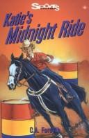 Cover of Katie's Midnight Ride by C A Forsyth