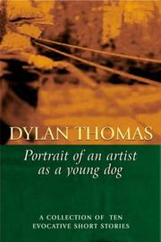 Front cover of Portrait of the Artist as a Young Dog by Dylan Thomas