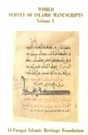 Front cover of World Survey of Islamic Manuscripts by Geoffrey Roper