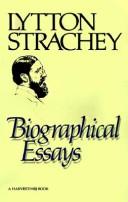 Cover of Biographical essays by Giles Lytton Strachey