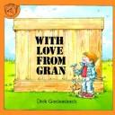 Front cover of With love from Gran by Dick Gackenbach