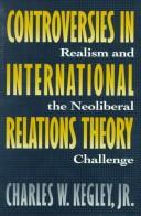 Front cover of Controversies in international relations theory by Charles W. Kegley
