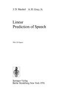 Front cover of Linear Prediction of Speech (Communication and Cybernetics) by J.D. Markel