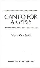 Front cover of Canto for a Gypsy by Martin Cruz Smith