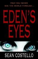 Cover of Eden's eyes by Sean Costello