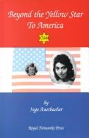 Front cover of Beyond the yellow star to America by Inge Auerbacher