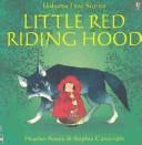 Front cover of Little Red Riding Hood (First Stories) by Heather Amery