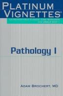 Front cover of Platinum Vignettes - Pathology I by Adam Brochert