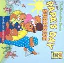 Front cover of Berenstain Bears and the Papa's Day Surprise by Stan Berenstain