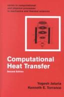 Front cover of Computational Heat Transfer (Series in Computational Methods in Mechanics and Thermal Sciences) by Yogesh Jaluria