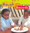 Front cover of Rough Or Smooth (Sprouts, Is It...?) by Victoria Parker