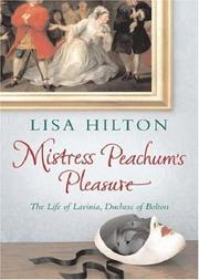 Front cover of Mistress Peachum's Pleasure by Lisa Hilton