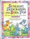Front cover of Sunlight, skyscrapers, and soda-pop by Andrea T. Bennett