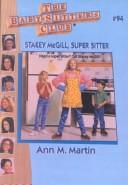 Front cover of Stacey McGill, Super Sitter by Ann M. Martin