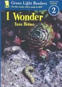 Cover of I Wonder by Tana Hoban