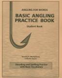 Cover of Basic Angling Practice Book (Angling for Words Series) by Dorothy B. Montgomery