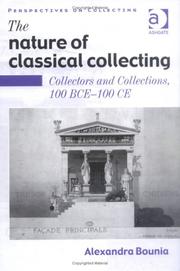 Front cover of The nature of classical collecting by Alexandra Bounia