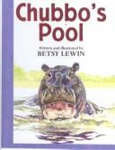 Cover of Chubbo's Pool by Betsy Lewin