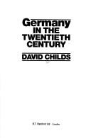 Front cover of Germany in the Twentieth Century by David Childs