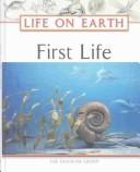 Front cover of First Life (Life on Earth) by Diagram Group.