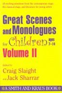 Front cover of Great scenes and monologues for children by Craig Slaight