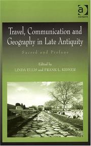 Front cover of Travel, Communication and Geography in Late Antiquity by Linda Ellis