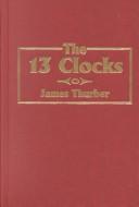 Cover of The 13 Clocks by James Thurber