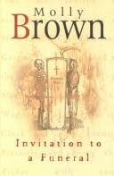 Front cover of Invitation to a funeral by Molly Brown